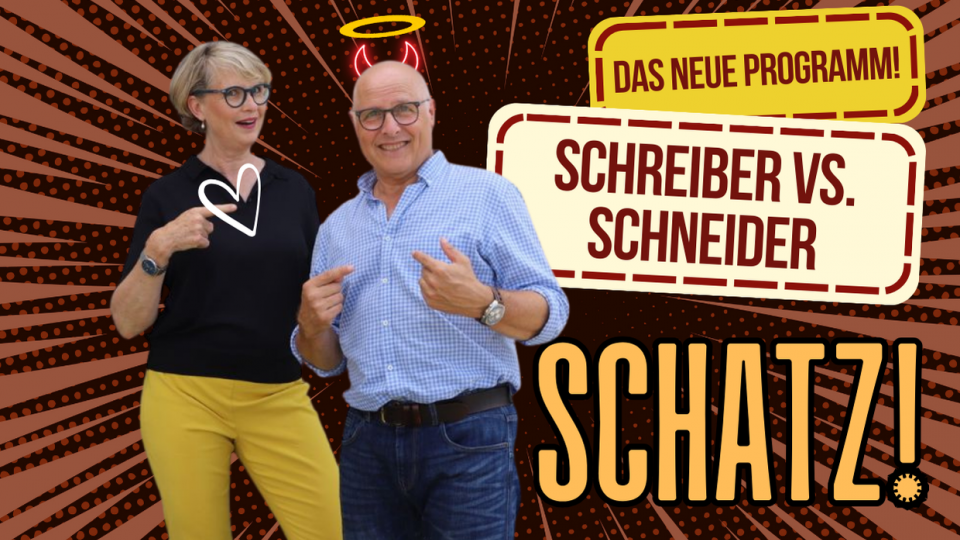 Schreiber vs. Schneider - «Schatz!»